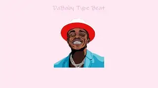 [FREE] DaBaby Type Beat - 