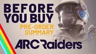 What to know before you pre-order | ARC Raiders