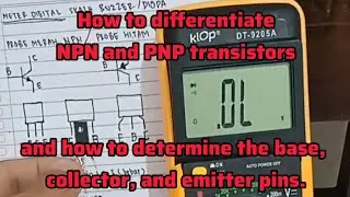 How to differentiate between NPN and PNP transistors and how to identify the pins.