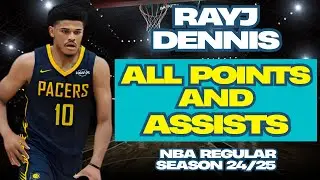 RayJ Dennis - ALL POINTS And ASSISTS in The 24/25 NBA Regular Season for Indiana Pacers