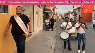 Calpan de las festividades de la capilla de San Sebastián 🎊🎆Tuxpan Jal🎆Sabado 27/dic/2025🌟