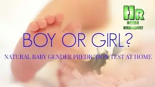 NATURAL BABY GENDER PREDICTION TEST AT HOME