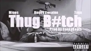 Migos / Honey Cocaine / Tyga type beat -  Thug Bitch [Prod by CockyBeats]