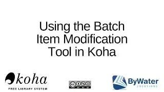 Koha Batch Item Modification