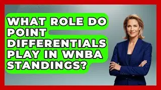 What Role Do Point Differentials Play in WNBA Standings? | Womens Hoops Hub News