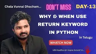Return Keyword in Python🔥| Functions  |  Real-Life Examples | Telugu | Beginners |Python Full Stack🚀