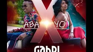 Aba X Yo - Gabel ft. Rutshelle (lyrics)