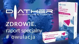 Zdrowie. Raport specjalny - Owulacja