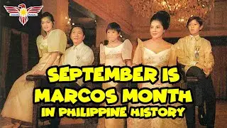 September is Marcos Month in Philippine History