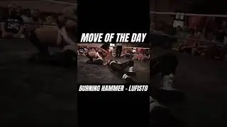 LuFisto&rsquo;s Burning Hammer &bull; Move Of The Day