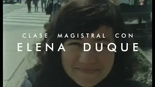 23FICLPGC, FESTIVAL DE CINE DE LAS PALMAS DE GRAN CANARIA, ACTIVIDADES CON ELENA DUQUE