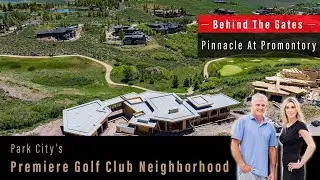 Behind the Gates of the Exclusive Pinnacle at Promontory, Park City