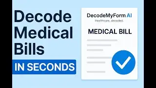 DecodeMyForm AI Demo &mdash; Explain Your Medical Bills in Seconds (Sample EOB Walkthrough)