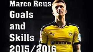 Marco Reus - Goals & Skills 2015/2016 - HD