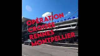 Op&eacute;ration crois&eacute;e Rennes Montpellier !