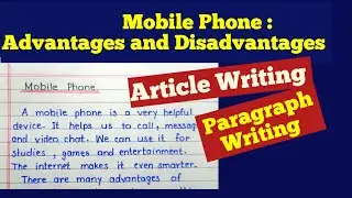 Mobile Phone: Advantages & Disadvantages| English articles|Article & Paragraph Writing#article