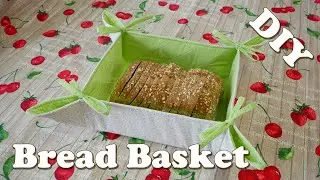 DIY How to Make a Quilted Fabric Bread Basket | Coudre un Panier &agrave; Pain | Bravo Dada