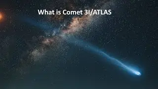 A Visitor from Beyond: Comet 3I ATLAS | Chatting with AI