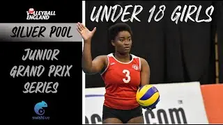 U18 | Girls | Volleyball | Grand Prix #3 | Silver Pool