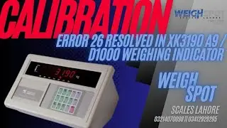 Weighing Indicator XK3190A9 / D1000, ERROR 26 RESOLVED, Including Calibration & password unlocking.