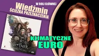 WIEDŹMIN: ŚCIEŻKA PRZEZNACZENIA | WITCHER: PATH OF DESTINY - wrażenia i skrót zasad | Go On Board