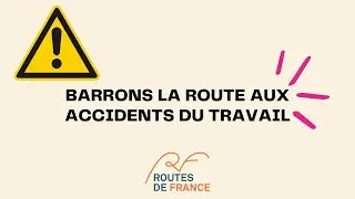 Barrons la route aux accidents du travail