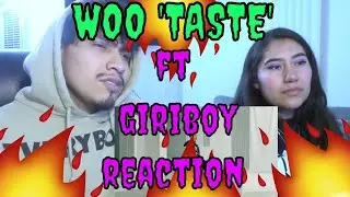 REACTING TO WOO 'TASTE' FT.GIRIBOY!