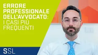 ERRORE PROFESSIONALE DELL'AVVOCATO E RISARCIMENTO DANNI AL CLIENTE | CASI FREQUENTI E  STATISTICHE