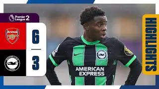 PL2 Highlights: Arsenal 6 Brighton 3