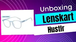 Unboxing New Lenskart Hustlr |  Pro Unboxer