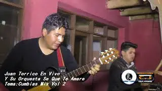 Juan Torrico - Cumbias mix Vol. 2