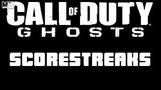 Call Of Duty : Ghosts Scorestreaks