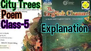 City Trees Poem Class-5 English channel book #ExplanationCityTreespoemClass5TheEnglishchannelbook