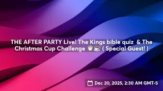 MOBILE WATCH 📱 Sat. @ 11 After Party Family Fun! Bible Quiz & Hot Chocolate ☕