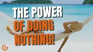 Want to Be More Productive? Try Doing Nothing