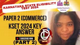 🚨KSET - PAPER 2 (COMMERCE) 🚨2024 🔑 KEY ANSWERS 🚨WITH ACCURATE EXPLANATION 🚨PART-2🚨
