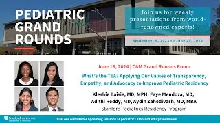 Stanford Peds Grand Rounds: 2023 - 2024 Chief Resident Grand Rounds