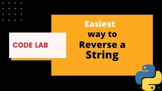 Easiest  way to reverse a String | Code lab