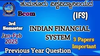 INDIAN FINANCIAL SYSTEM Bcom 3rd Semester Sep Syllabus Tumkur University Important Questions Papers