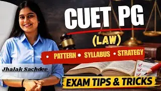 CUET PG LLM 2026 | Pattern, Syllabus, Strategy & Preparation Tips