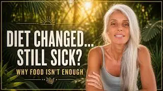 You Changed Your Diet&hellip; So Why Are You Still Sick?