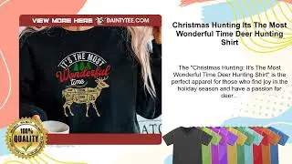 Christmas Hunting Its The Most Wonderful Time Deer Hunting Shirt