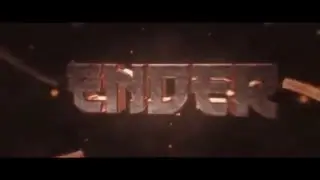 EnderGFX Intro ~ Unseen Work [Heavily Inspired By Braz] [30 Likes?]