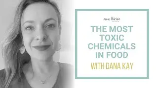 The Most Toxic Chemicals in Food