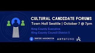 Inspire Washington presents Cultural Candidate Forums: King County