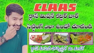 CLAAS COMPANY HARVESTER CUTTERBAR SETTING