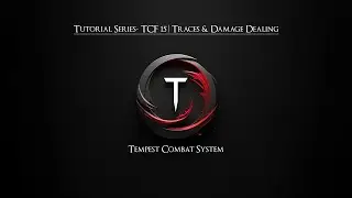 Tutorial Series TCF - 15 | Traces & Damage Dealing