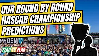Our Round by Round NASCAR Championship Predictions
