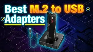 Best M.2 to USB Adapters (Fast & Reliable)