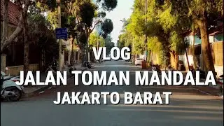 Vlog Jalan-jalan santai menyusuri Toman Mandala, Jakarta Barat!